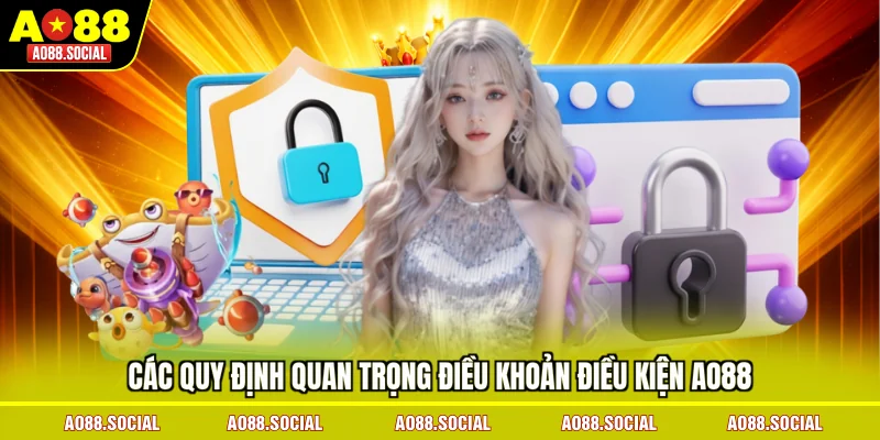 cac-quy-dinh-quan-trong-dieu-khoan-dieu-kien-ao88
