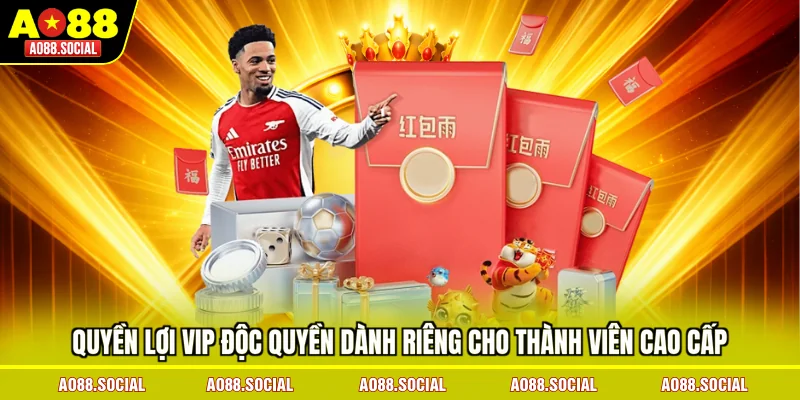 quyen-loi-vip-doc-quyen-danh-rieng-cho-thanh-vien-cao-cap
