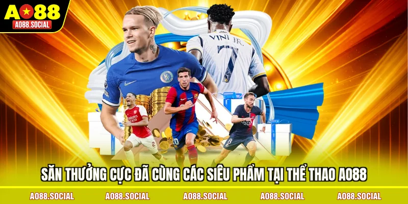 san-thuong-cuc-da-cung-cac-sieu-pham-tai-the-thao-ao88